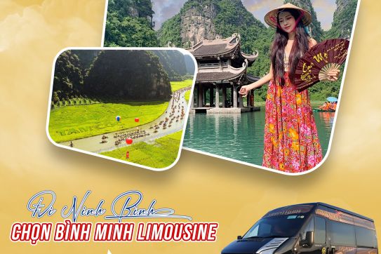 Đi Ninh Bình - Chọn Bình Minh Limousine